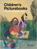 Children's Picturebooks: The Art of Visual Storytelling
