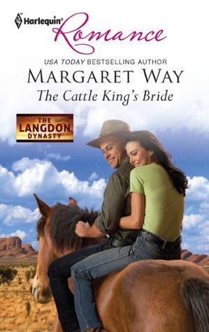 The Cattle King's Bride (Harlequin Romance Series #4303)