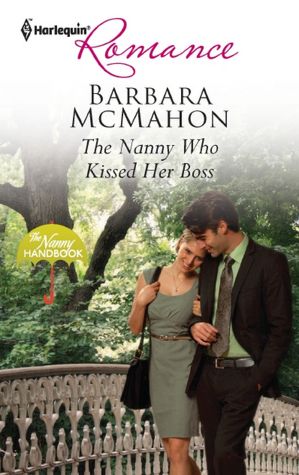 The Nanny Who Kissed Her Boss (Harlequin Romance Series #4305)