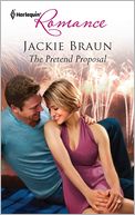 The Pretend Proposal (Harlequin Romance Series #4308)