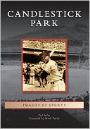 Candlestick Park, California (Images of Sports Series)