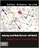 Analyzing Social Media Networks with NodeXL by Derek Hansen: NOOK Book Cover