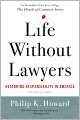 Life Without Lawyers: Restoring Responsibility in America