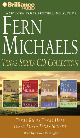 Fern Michaels Texas Series CD Collection: Texas Rich, Texas Heat, Texas Fury, Texas Sunrise