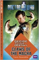 Doctor Who: Decide Your Destiny: Claws of the Macra