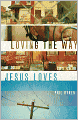 Loving the Way Jesus Loves