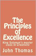 The Principles of Excellence: King Solomon's master class in Creativity