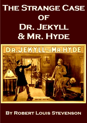 The Strange Case of Dr. Jekyll and Mr. Hyde