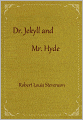 Dr. Jekyll and Mr. Hyde