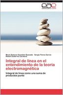 Integral de l nea en el entendimiento de la teor a electromagn tica