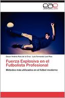 Fuerza Explosiva en el Futbolista Profesional