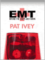 EMT: Beyond The Lights and Sirens