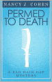 Permed To Death (Bad Hair Day Mystery 1)