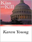 Kiss and Kill