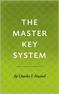The Master Key System - Charles Haanel