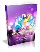 download Money Making - Social Bookmarking Secrets - The Mystery Behind Social Bookmarking Revealed book