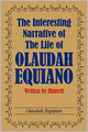 The Interesting Narrative of the Life of Olaudah Equiano: Written by Himself