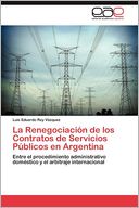 La Renegociaci n de los Contratos de Servicios P blicos en Argentina