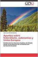 Apuntes sobre federalismo, autonom as y Uni n Europea