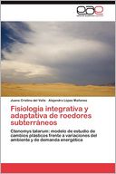 Fisiolog a integrativa y adaptativa de roedores subterr neos