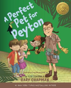 A Perfect Pet for Peyton: A 5 Love Languages Discovery Book