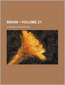 Brain Volume 21; A Journal of Neurology