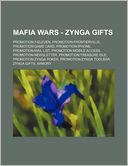 Mafia Wars - Zynga Gifts: Promotion:7-Eleven, Promotion: Frontierville, Promotion: Game Card, Promotion: Iphone, Promotion: Mail List, Promotion