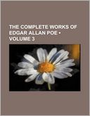 The Complete Works of Edgar Allan Poe Volume 3