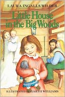 Little House in the Big Woods (Little House Series: Classic Stories #1)