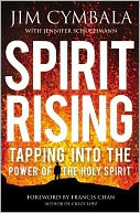 Spirit Rising: Tapping into the Power of the Holy Spirit
