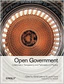 Open Government: Collaboration, Transparency, and Participation in Practice