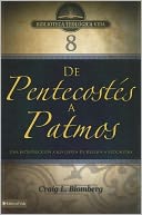 BTV # 08: De Pentecostes a Patmos: Una introduccion a los libros de Hechos a Apocalipsis