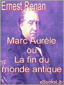 Marc Aurèle ou La fin du monde antique