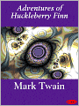 Adventures of Huckleberry Finn
