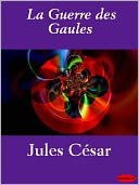 La guerre des Gaules