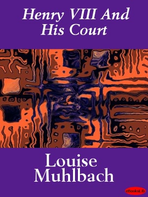 Henry VIII and His Court