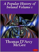 Popular History of Ireland Volume 1