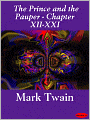 Prince and the Pauper (Illustrated) - Chapters XII-XXI