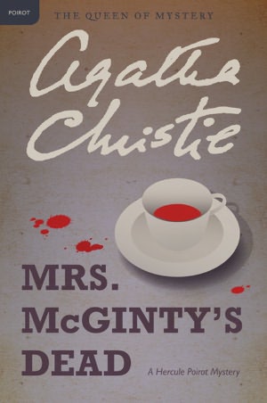 Mrs. McGinty's Dead (Hercule Poirot Series)