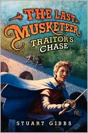 The Last Musketeer #2: Traitor's Chase
