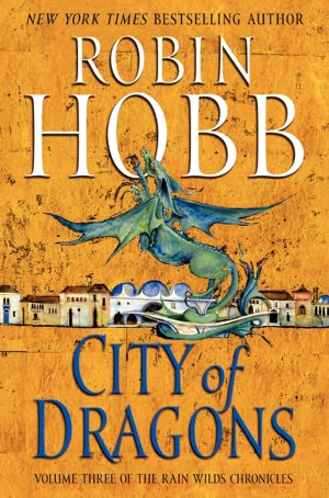 City of Dragons (Rain Wilds Series #3)