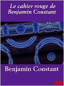 Le cahier rouge de Benjamin Constant
