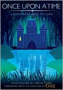 Once Upon a Time: A Collection of Classic Fairy Tales