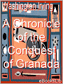 A Chronicle of the Conquest of Granada
