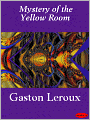 The Mystery of the Yellow Room