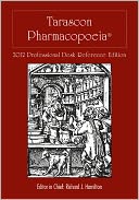 Tarascon Pharmacopoeia 2012 Professional Desk Reference Edition