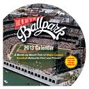 2013 Take Me Out to the Ballpark Wall Calendar
