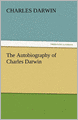 The Autobiography of Charles Darwin