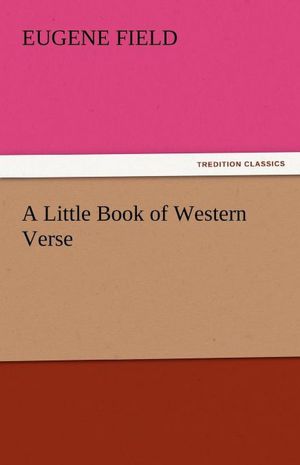 A Little Book of Western Verse
