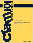 Studyguide for Biochemistry by Jeremy M. Berg, ISBN 9781429229364